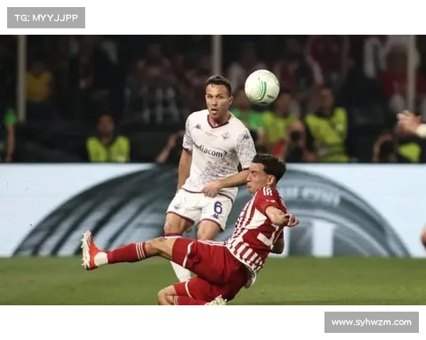 奥林匹亚科斯如何在欧协联决赛中逆袭夺冠的背后故事 奥林匹亚科斯如何在欧协联决赛中逆袭夺冠的背后故事